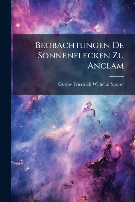 Beobachtungen De Sonnenflecken Zu Anclam