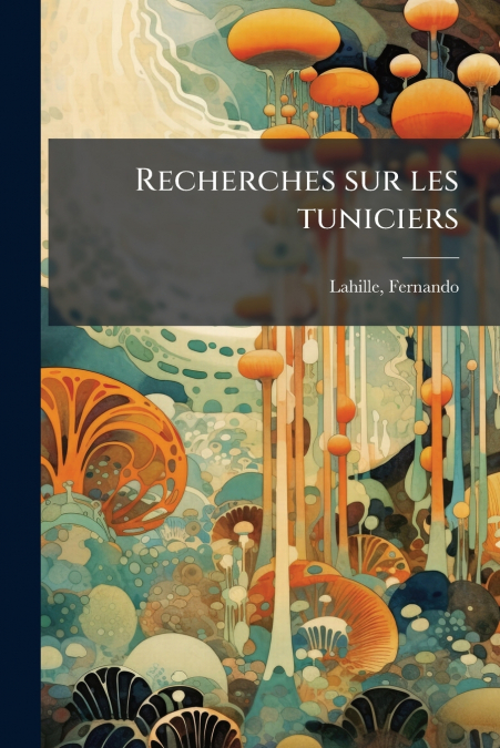 Recherches sur les tuniciers