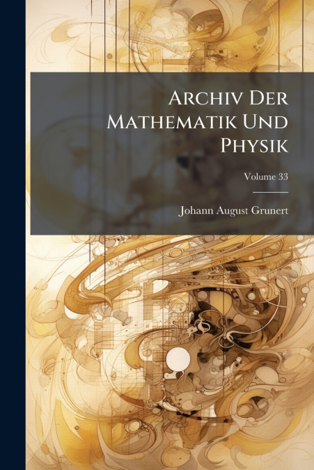 Archiv Der Mathematik Und Physik