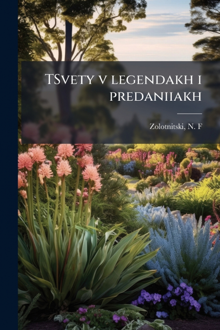 TSvety v legendakh i predaniiakh