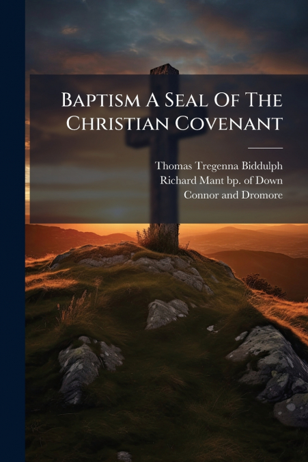 Baptism A Seal Of The Christian Covenant