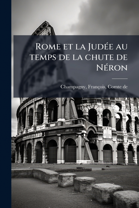 Rome et la Judée au temps de la chute de Néron