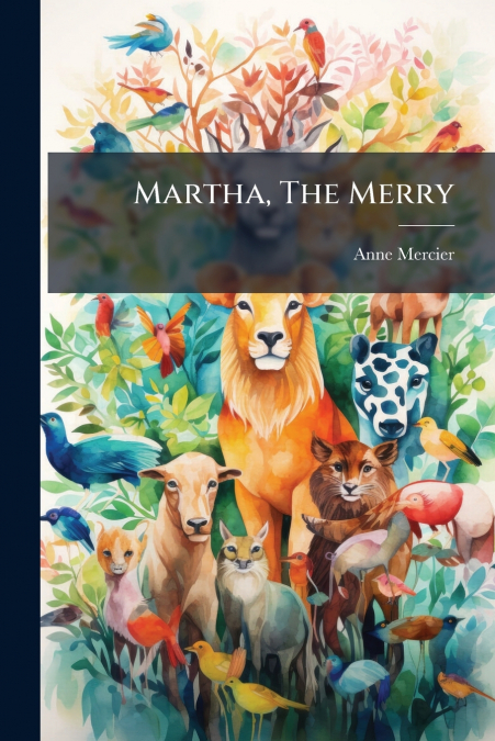 Martha, The Merry