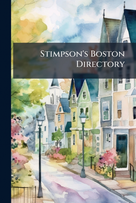 Stimpson’s Boston Directory