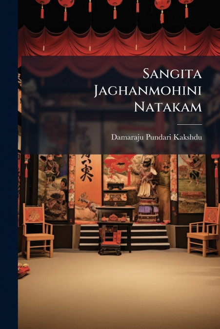 Sangita Jaghanmohini Natakam