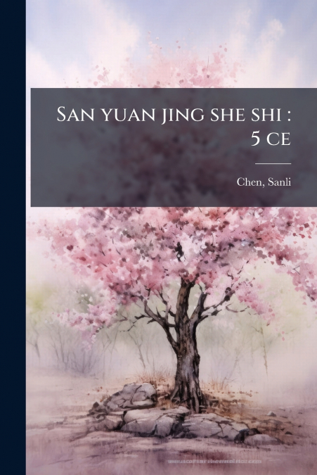 San yuan jing she shi
