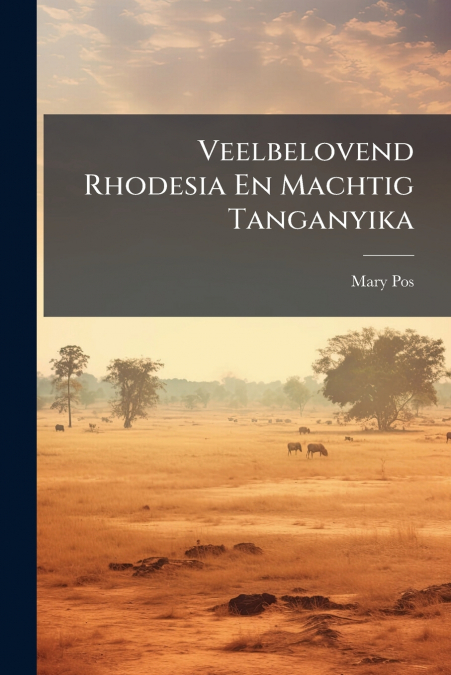 Veelbelovend Rhodesia En Machtig Tanganyika