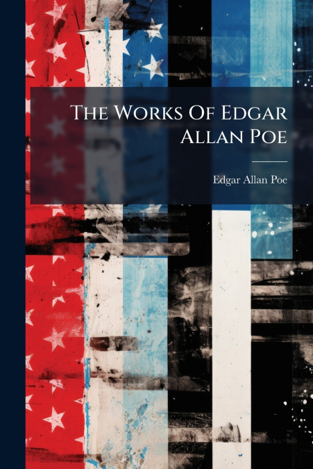 The Works Of Edgar Allan Poe