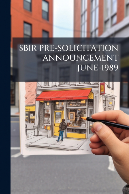 SBIR PRE-SOLICITATION ANNOUNCEMENT JUNE-1989