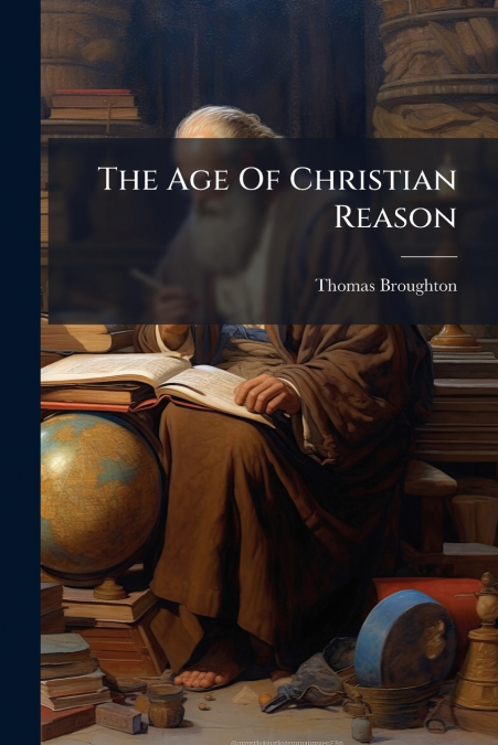 The Age Of Christian Reason