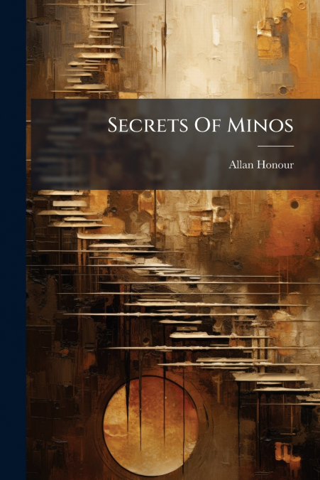 Secrets Of Minos