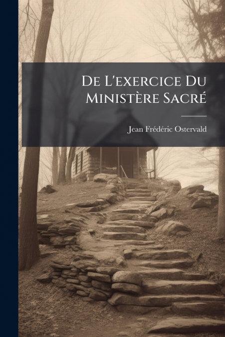 De L’exercice Du Ministère Sacré