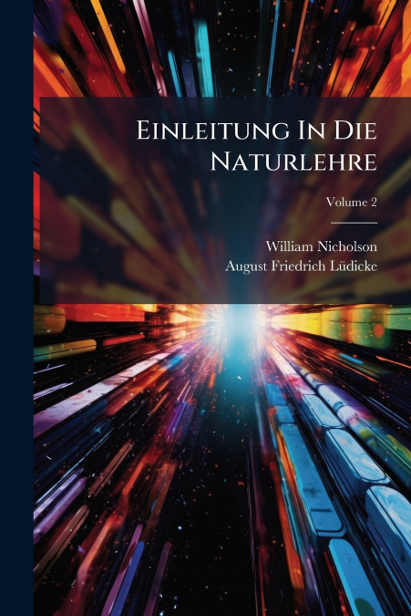 Einleitung In Die Naturlehre; Volume 2