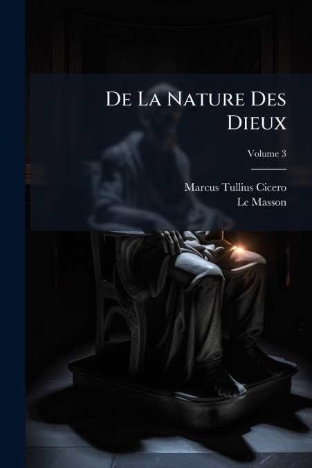 De La Nature Des Dieux
