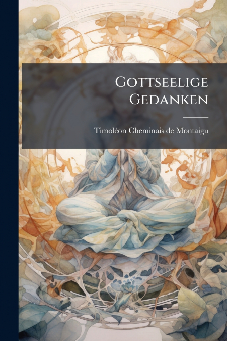 Gottseelige Gedanken