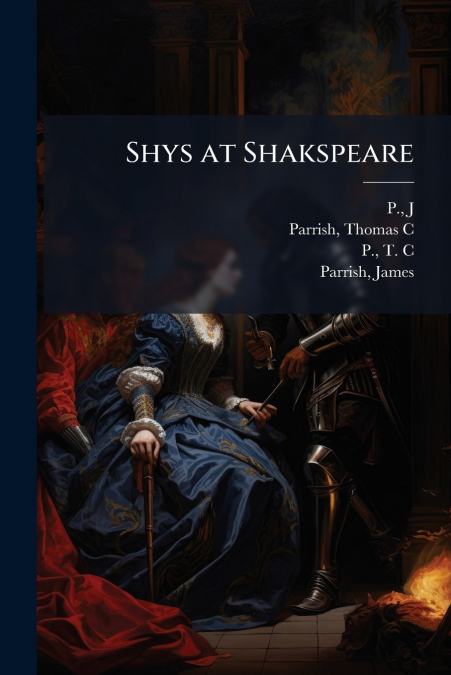 Shys at Shakspeare
