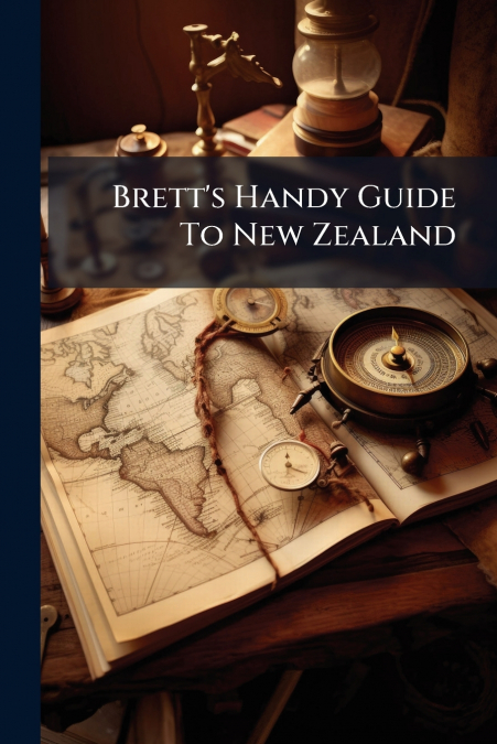 Brett’s Handy Guide To New Zealand
