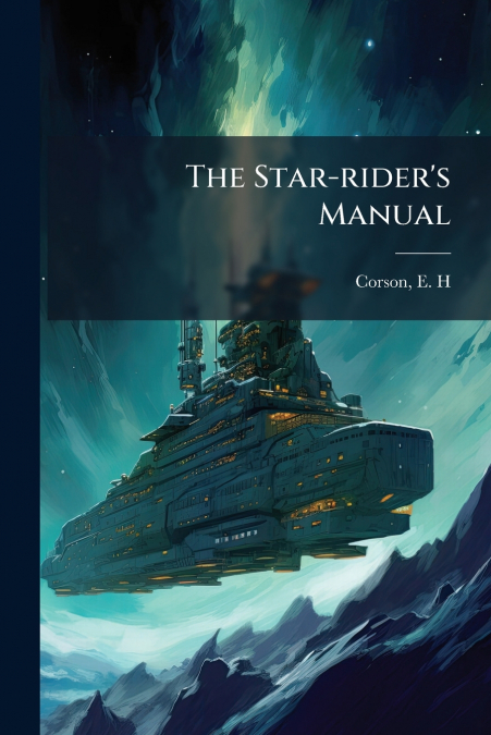 The Star-rider’s Manual