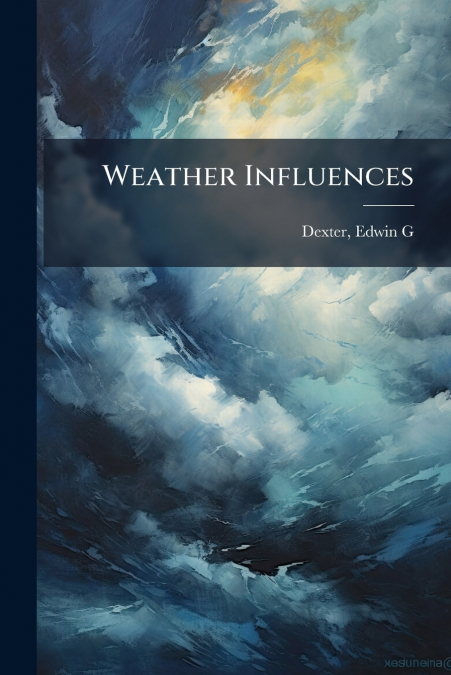 Weather Influences