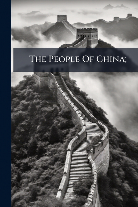 The People Of China;