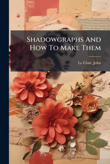 Shadowgraphs And How To Make Them