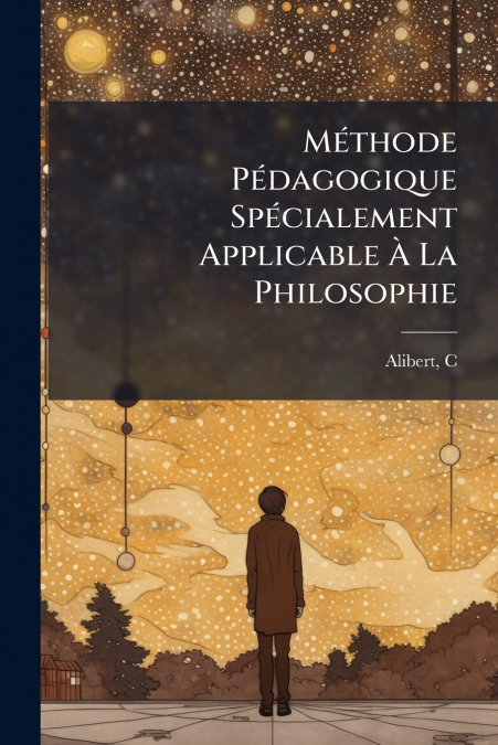 Méthode Pédagogique Spécialement Applicable À La Philosophie