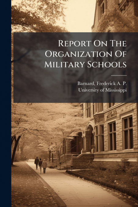 Report On The Organization Of Military Schools