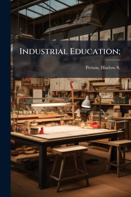 Industrial Education;