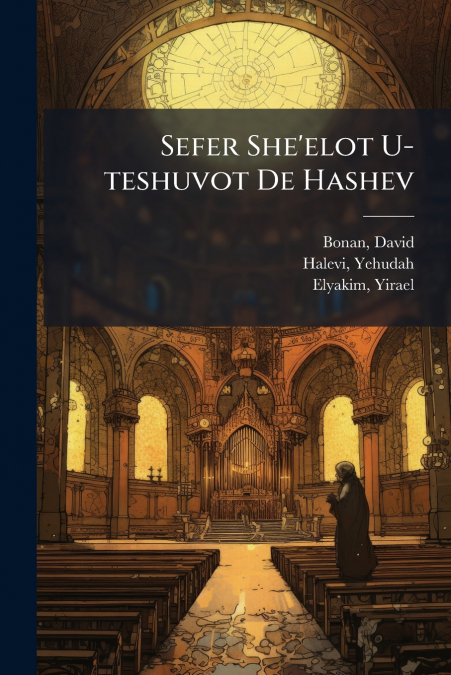 Sefer She’elot U-teshuvot De Hashev