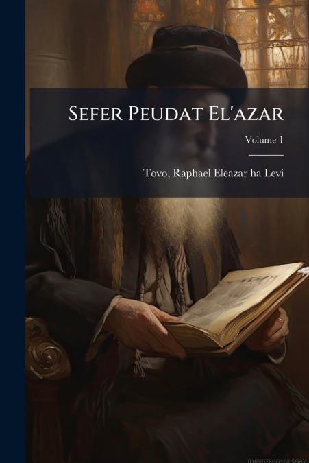 Sefer Peudat El’azar; Volume 1