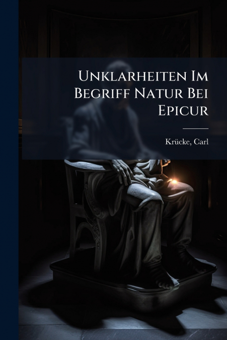 Unklarheiten Im Begriff Natur Bei Epicur