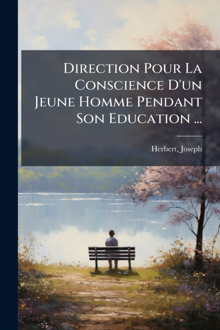 Direction Pour La Conscience D’un Jeune Homme Pendant Son Education ...
