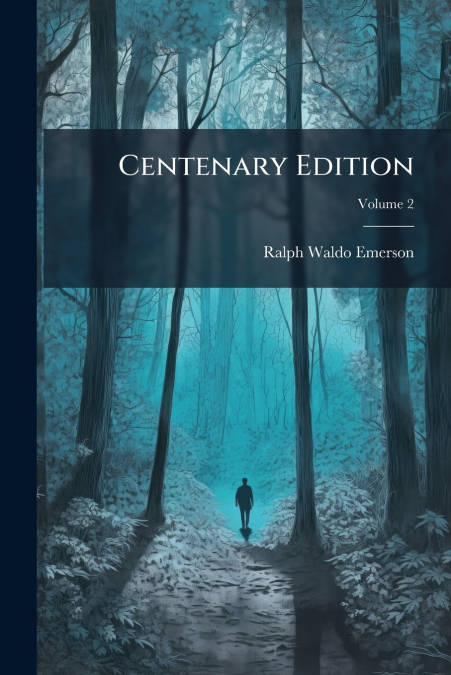 Centenary Edition; Volume 2