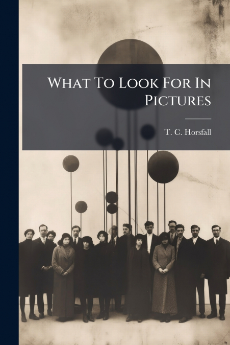 What To Look For In Pictures