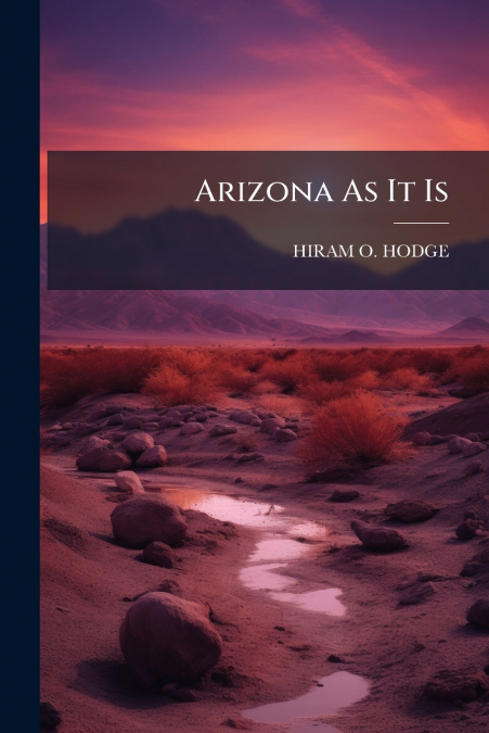 Arizona As It Is