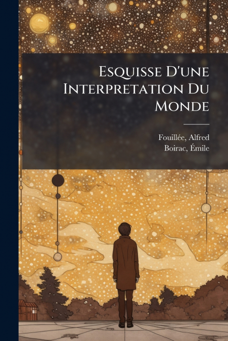 Esquisse D’une Interpretation Du Monde
