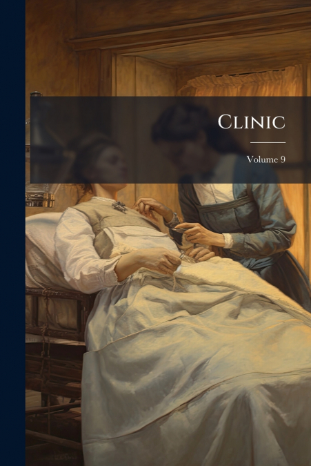 Clinic; Volume 9