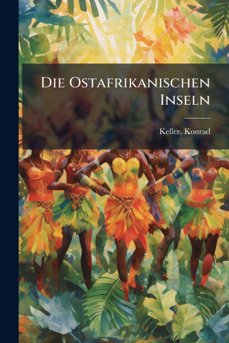 Die Ostafrikanischen Inseln