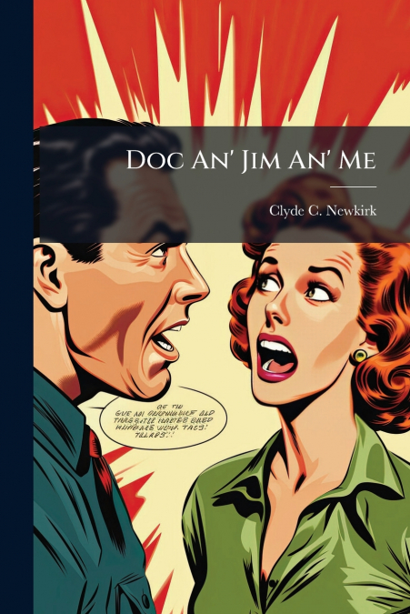 Doc An’ Jim An’ Me