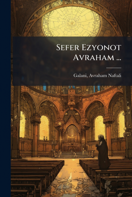 Sefer Ezyonot Avraham ...