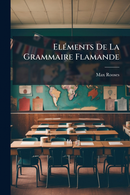 Eléments De La Grammaire Flamande