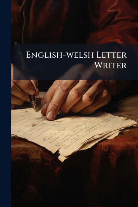 English-welsh Letter Writer