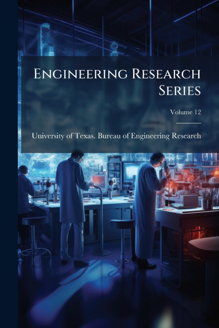 Engineering Research Series; Volume 12