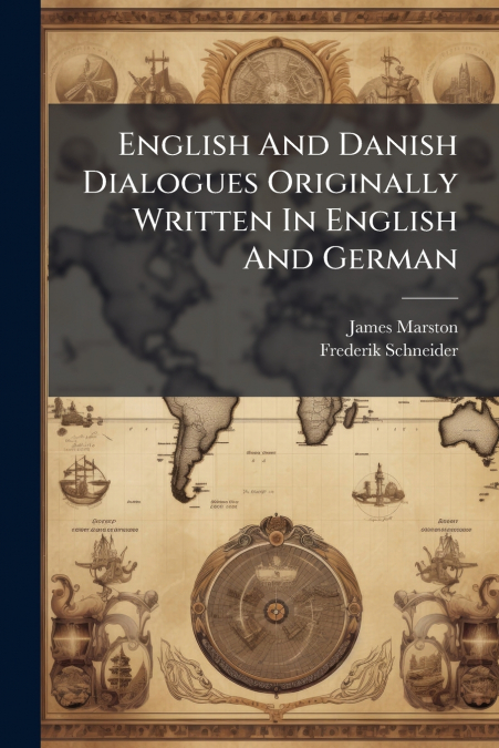 English And Danish Dialogues Originally Written In English And German