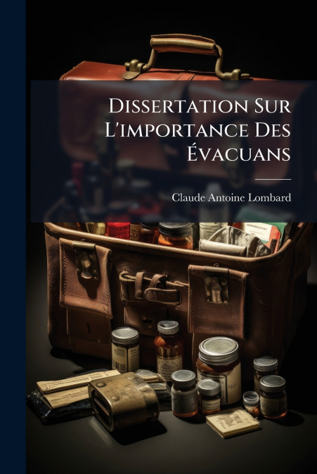 Dissertation Sur L’importance Des Évacuans
