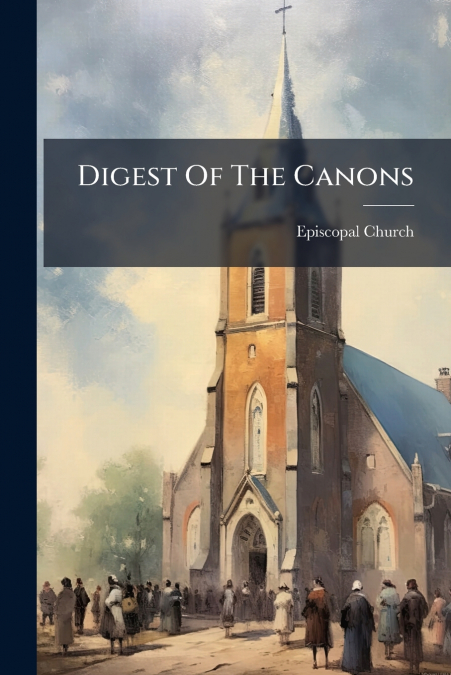 Digest Of The Canons