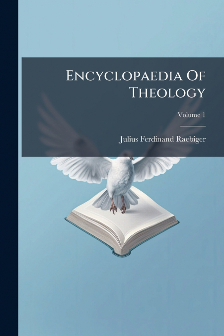 Encyclopaedia Of Theology; Volume 1