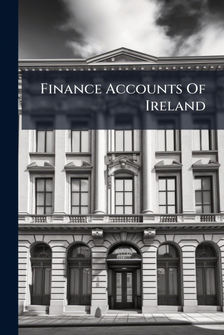Finance Accounts Of Ireland