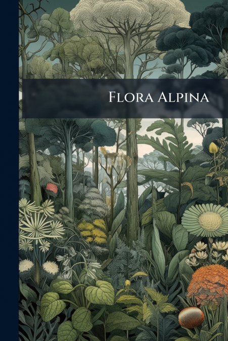 Flora Alpina