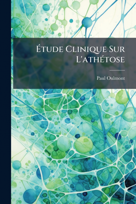 Étude Clinique Sur L’athétose